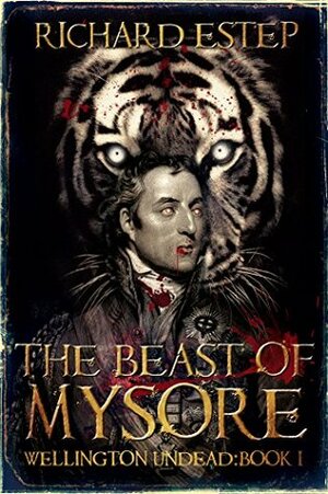 The Beast of Mysore by Richard Estep