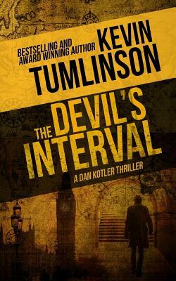 The Devil's Interval: A Dan Kotler Thriller by Kevin Tumlinson