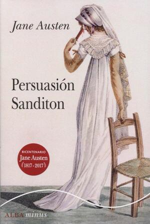 Persuasión/Sanditon by Jane Austen