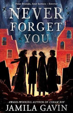 Never Forget You by Jamila Gavin