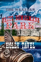 The Weather in Fritz Bemelmans Park by Holly Tavel