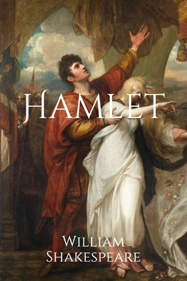 Hamlet by William Shakespeare