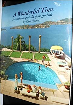 A Wonderful Time, 1974: Harper & Row by Slim Aarons