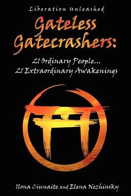 Gateless Gatecrashers by Elena Nezhinsky, Ilona Ciunaite