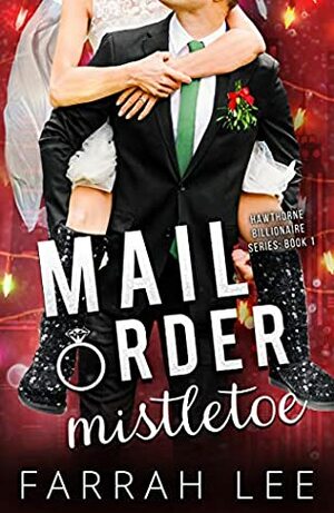 Mail Order Mistletoe by Farrah Lee