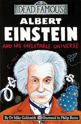 Albert Einstein and His Inflatable Universe by Philip Reeve, Mike Goldsmith