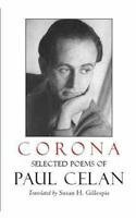 Corona: The Selected Poems of Paul Celan by Susan Gillespie, Paul Celan