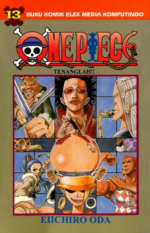 One Piece 13: Tenanglah!! by Eiichiro Oda