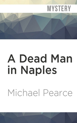 A Dead Man in Naples by Michael Pearce