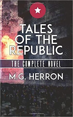 Tales of the Republic by M.G. Herron