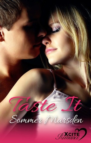 Taste It by Sommer Marsden