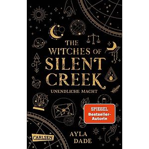 The Witches of Silent Creek by Ayla Dade, Ayla Dade