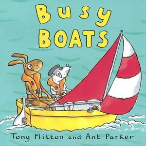 Busy Boats by Tony Mitton