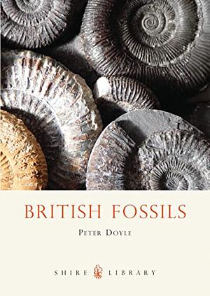 British Fossils by Peter Doyle