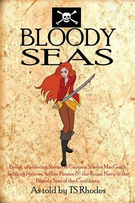 Bloody Seas by Ts Rhodes