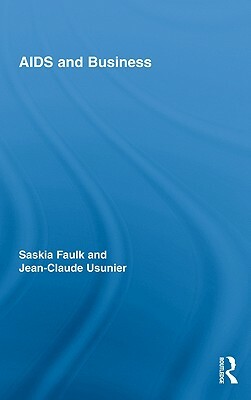 AIDS and Business by Saskia Faulk, Jean-Claude Usunier