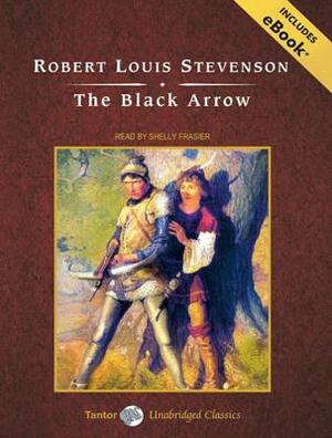 The Black Arrow, with eBook by Robert Louis Stevenson