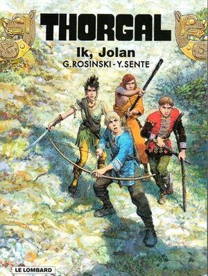 Ik, Jolan by Grzegorz Rosiński, Yves Sente