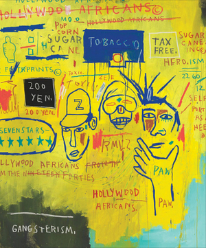 Writing the Future: Basquiat and the Hip-Hop Generation by Liz Munsell, Greg Tate