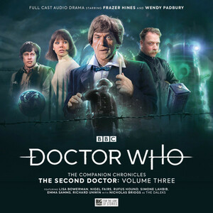 Doctor Who: The Companion Chronicles: The Second Doctor, Vol. 03 by Martin Day, George Mann, Paul Morris, Penelope Faith