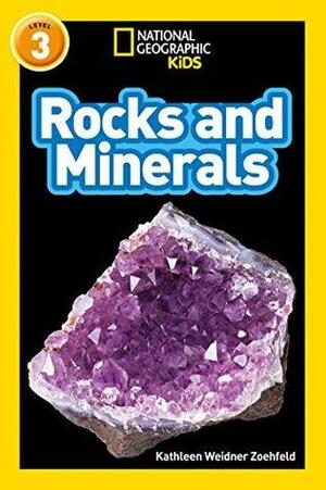 Rocks and Minerals: Level 3 by Kathleen Weidner Zoehfeld, National Geographic Kids