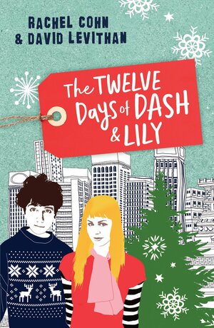 The Twelve Days of Dash and Lily by Rachel Cohn