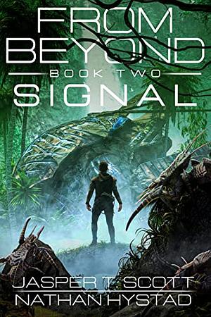 Signal by Jasper T. Scott, Nathan Hystad
