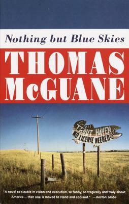 Nothing But Blue Sky Ltd Ed by Thomas McGuane
