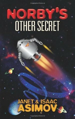 Norby's Other Secret by Isaac Asimov