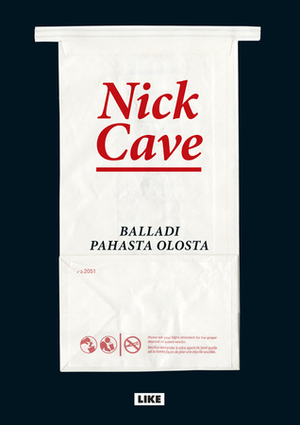 Balladi pahasta olosta by Nick Cave, Einari Aaltonen