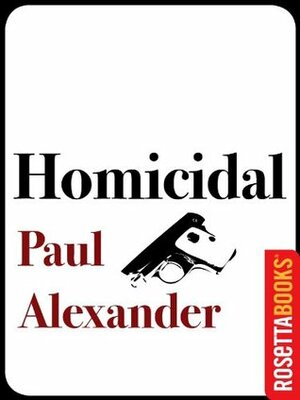 Homicidal by Paul Alexander