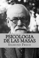 Psicologia de Las Masas by Sigmund Freud