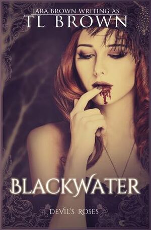 Blackwater by Tara Brown