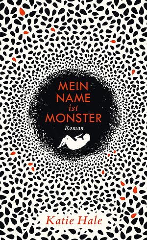 Mein Name ist Monster: Roman by Eva Kemper, Katie Hale