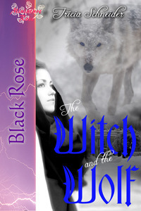 The Witch and the Wolf by Tricia Schneider