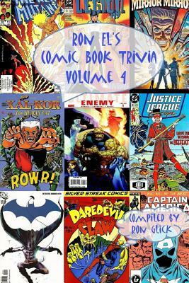 Ron El's Comic Book Trivia (Volume 4) by Ron Glick