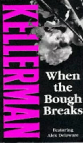 When the Bough Breaks by Jonathan Kellerman