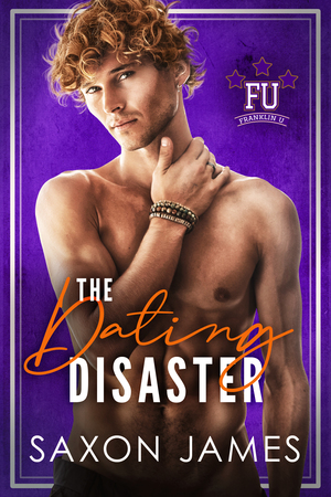 The Dating Disaster by Saxon James