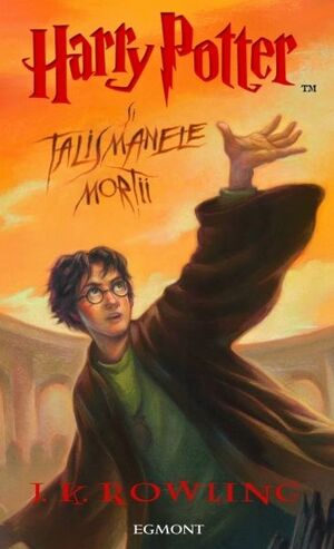 Harry Potter si Talismanele mortii by J.K. Rowling