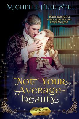 Not Your Average Beauty by Michelle Helliwell