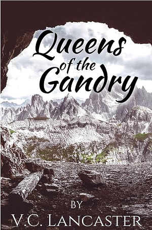 Queens of the Gandry Collection by V.C. Lancaster