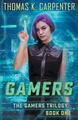 Gamers by Thomas K. Carpenter
