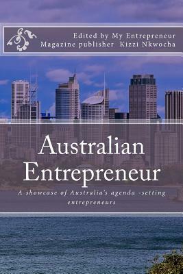 Australian Entrepreneur 2017 by Kizzi Nkwocha