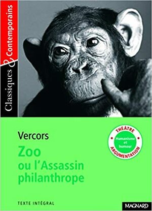 Zoo ou l'Assassin philanthrope by Vercors