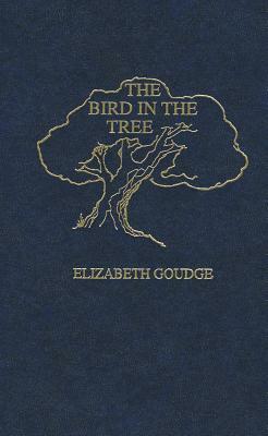 The Bird in the Tree by Elizabeth Goudge