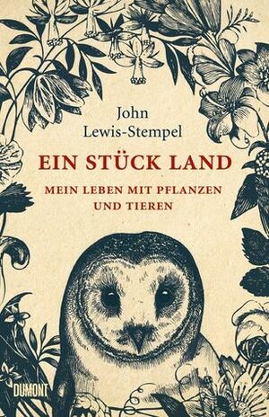 Ein Stück Land by John Lewis-Stempel