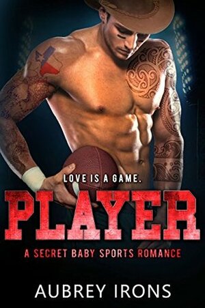 Player by Aubrey Irons