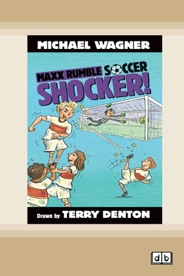 Shocker!: Maxx Rumble Soccer (book 2) (Dyslexic Edition) by Michael Wagner