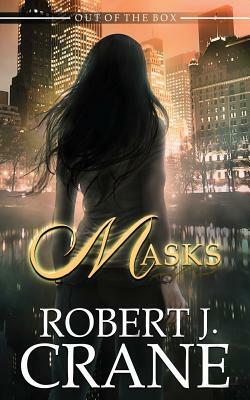 Masks by Robert J. Crane