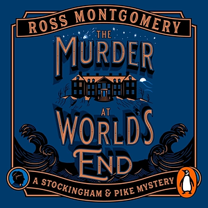 The Murder at World's End by Ross Montgomery